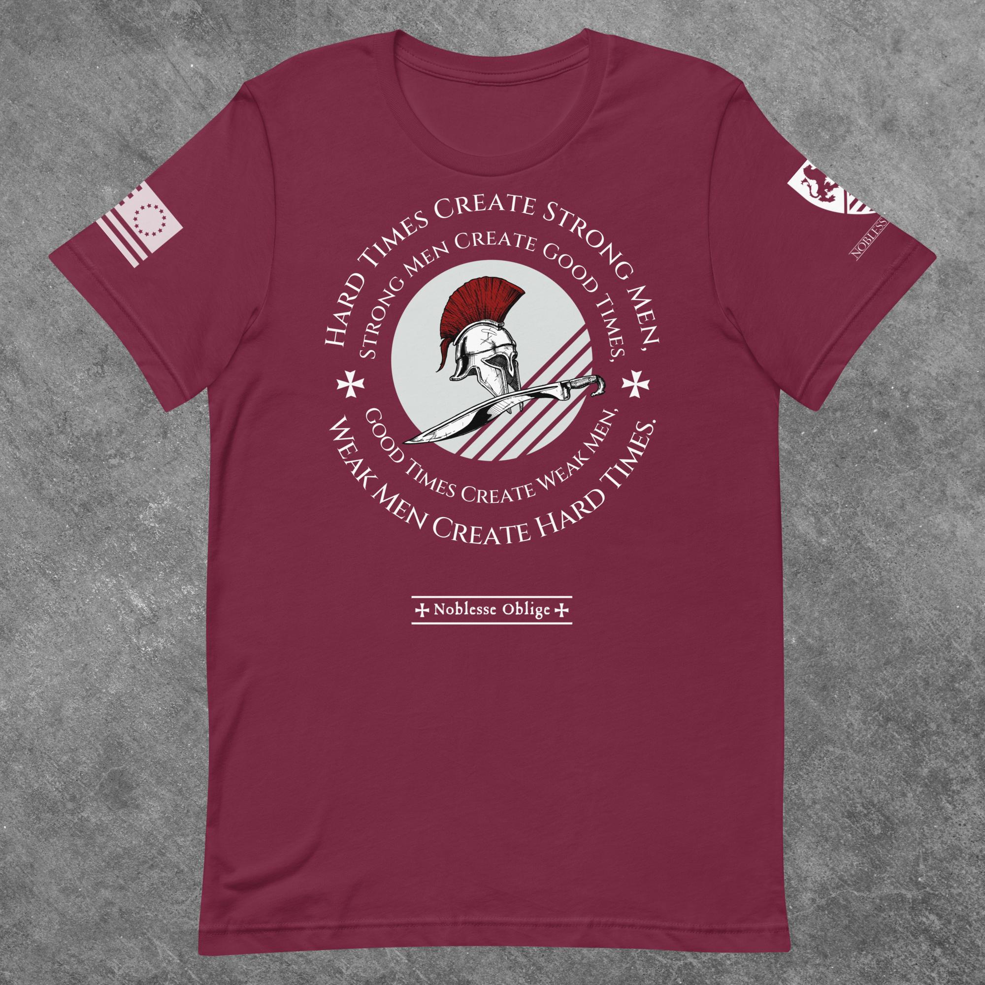 Hard Times Create Strong Men - Heather T-shirt - Noblesse Oblige Apparel